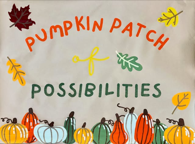 Pumpkin patch of possibilities banner with painted pumpkins and fall leaves
